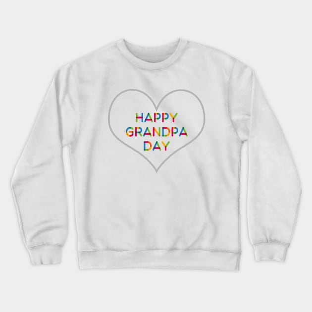 Happy Grandpa Day. Matching Grandpa Crewneck Sweatshirt by slawers